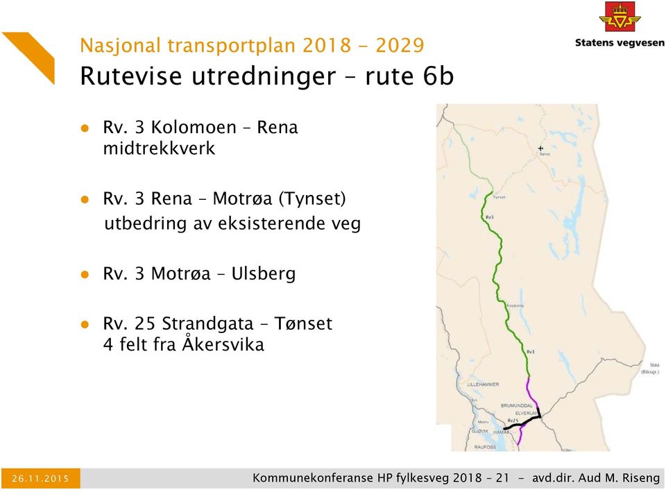 3 Rena Motrøa (Tynset) utbedring av