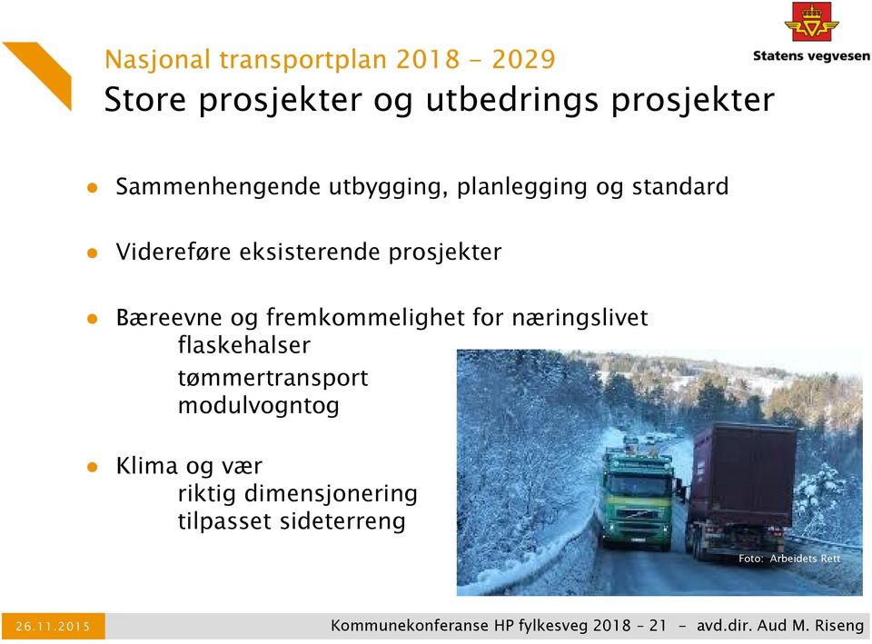 fremkommelighet for næringslivet flaskehalser tømmertransport