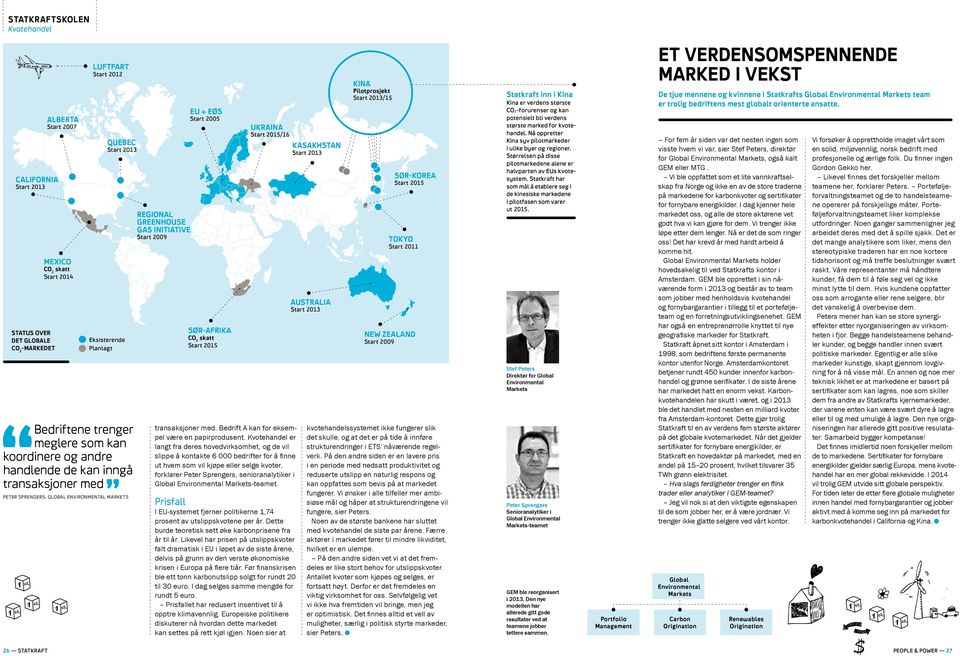 Start 2005 SØR-AFRIKA CO 2 skatt Start 2015 UKRAINA Start 2015/16 KASAKHSTAN Start 2013 transaksjoner med. Bedrift A kan for eksempel være en papirprodusent.