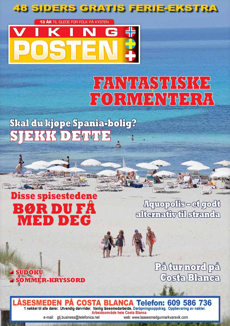 alternativ til stranda SUDOKU SOMMER-KRYSSORD På tur nord på Costa Blanca 1 nøkkel til