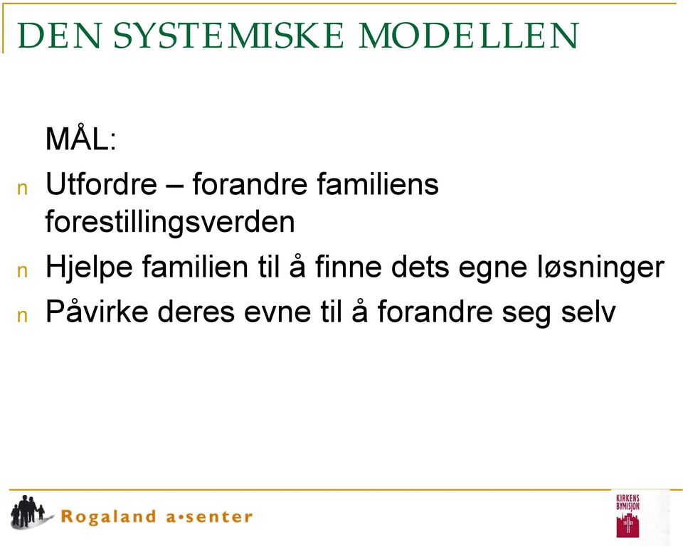 Hjelpe familien til å finne dets egne