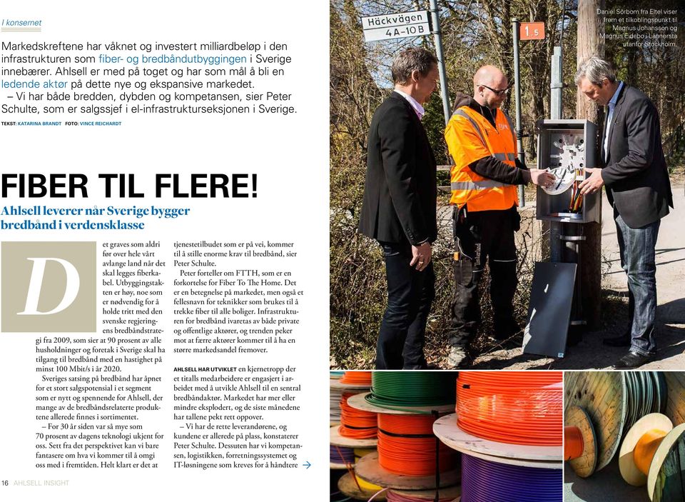 Vi har både bredden, dybden og kompetansen, sier Peter Schulte, som er salgssjef i el-infrastrukturseksjonen i Sverige.