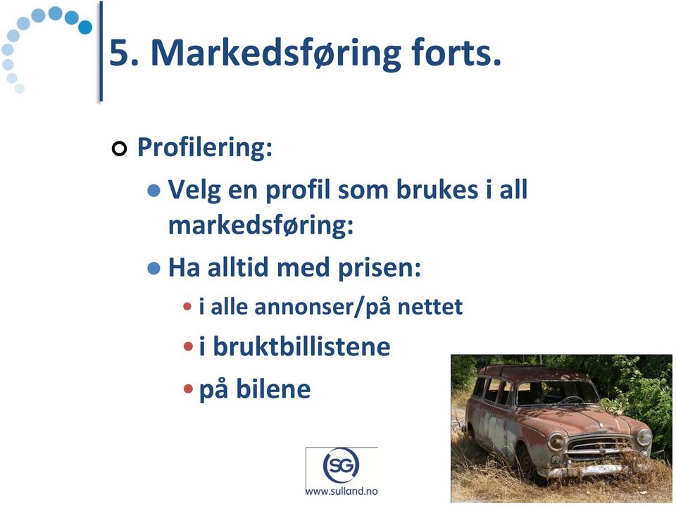 i all markedsføring: Ha alltid med