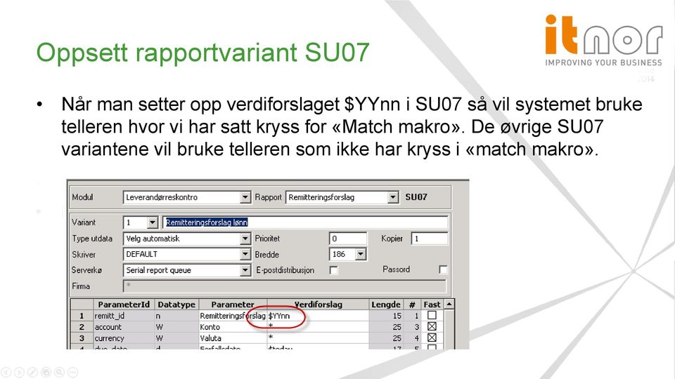 telleren hvor vi har satt kryss for «Match makro».