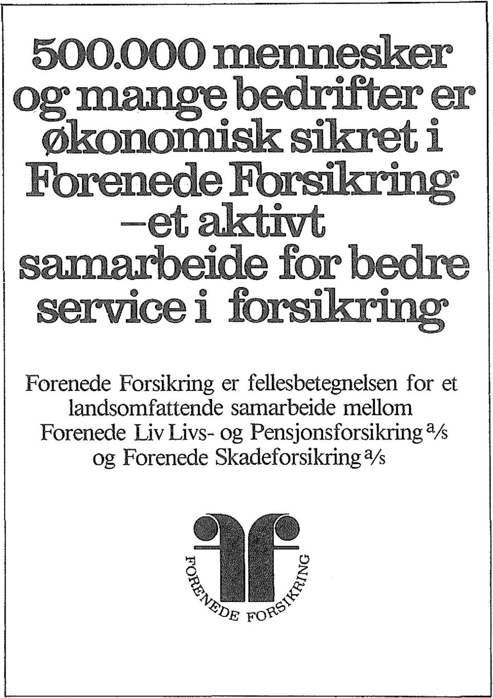 samarbeide mellom Forenede Liv Livs- og