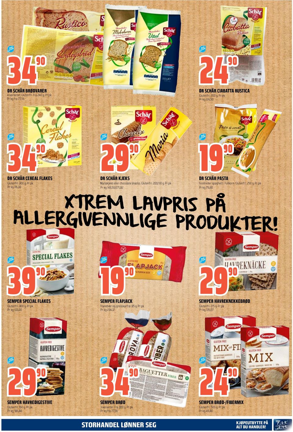 Pr pk Pr kg 149,50/271,82 DR SCHÄR PASTA Fusilli eller spaghetti. Fullkorn. Glutenfri. 250 g. Pr pk Pr kg 79,60 XTREM LAVPRIS PÅ ALLERGIVENNLIGE PRODUKTER!