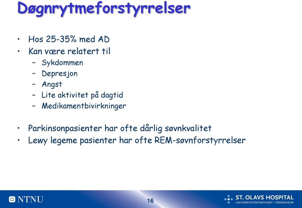 Medikamentbivirkninger Parkinsonpasienter har ofte dårlig