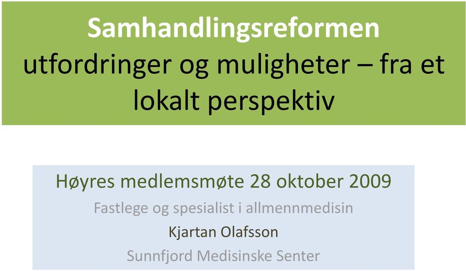 oktober 2009 Fastlege og spesialist i