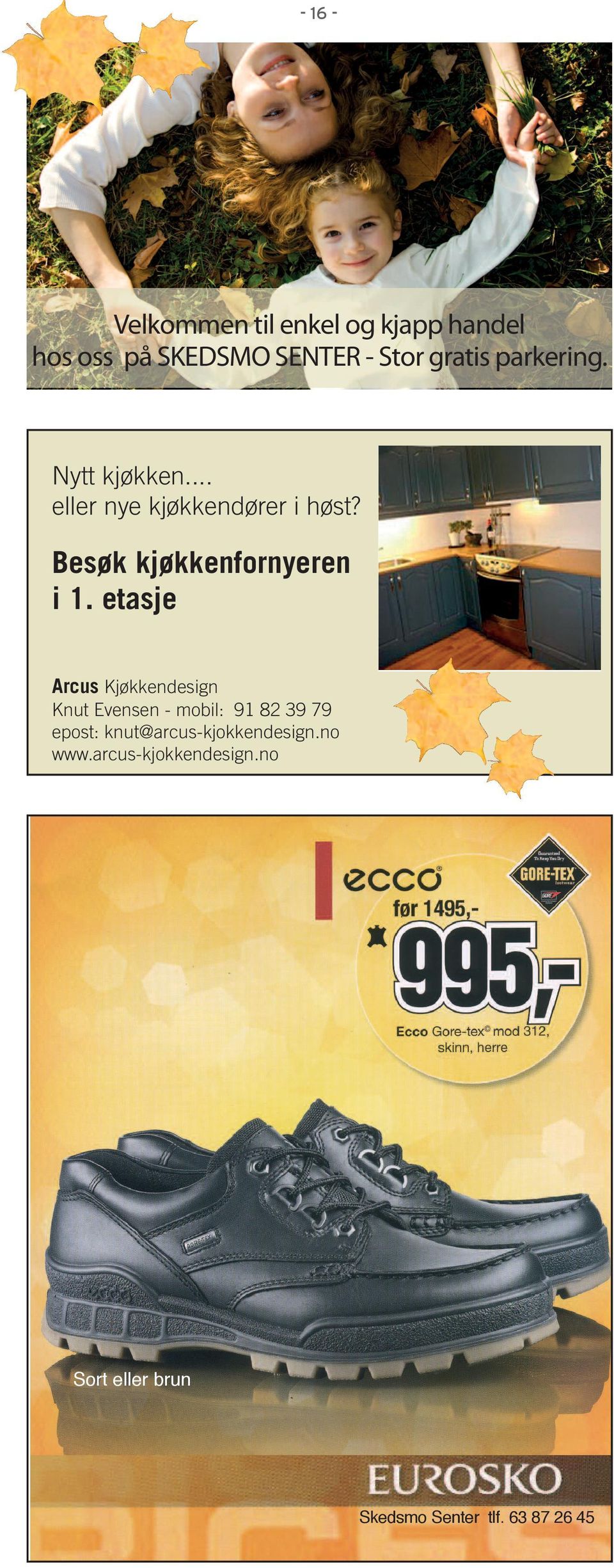 etasje Arcus Kjøkkendesign Knut Evensen - mobil: 91 82 39 79 epost: