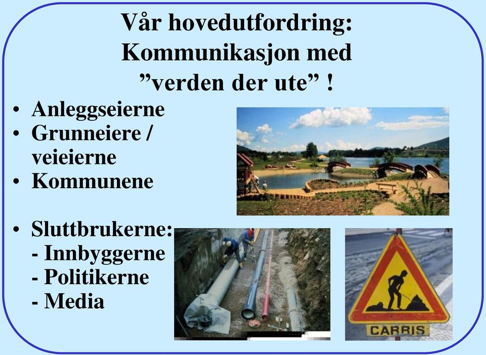 Anleggseierne Grunneiere / veieierne