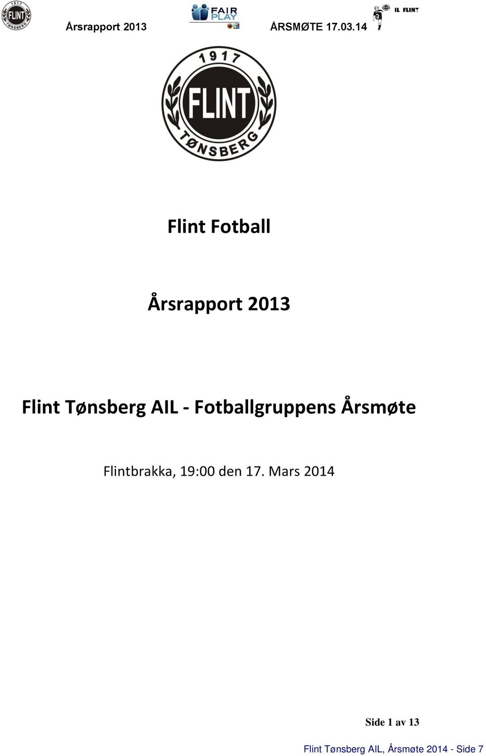 AIL - Fotballgruppens Årsmøte Flintbrakka, 19:00