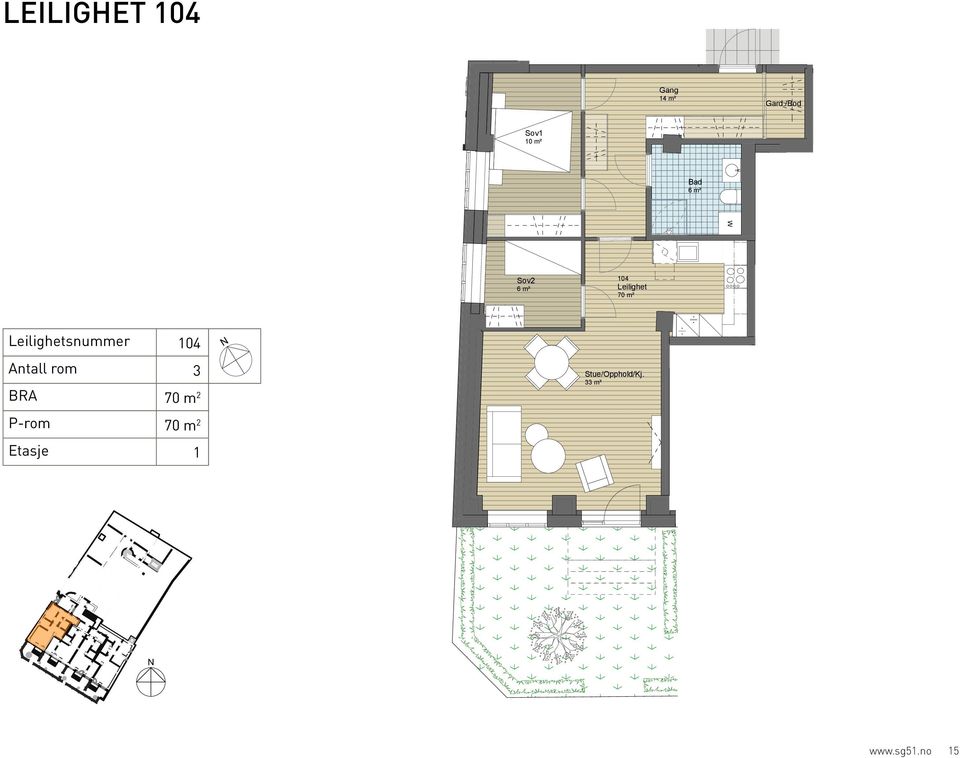 38 m² 10 m² Sov 104 70 m² Mulig alkove snummer 104 Antall rom 3 BRA 70 m 2 Stue/Opphold/Kj.