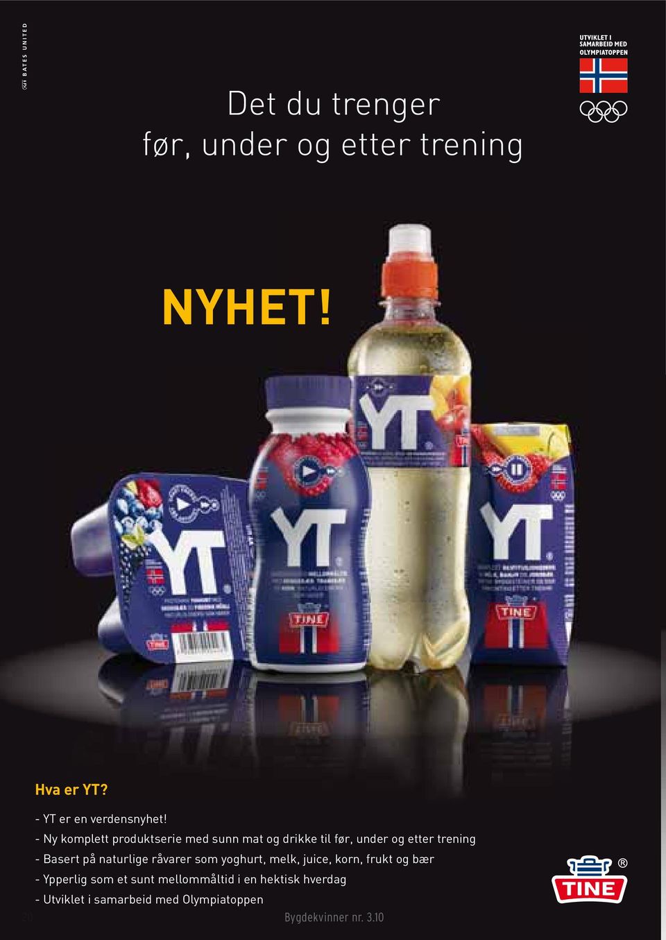 - Ny komplett produktserie med sunn mat og drikke til før, under og etter trening - Basert på