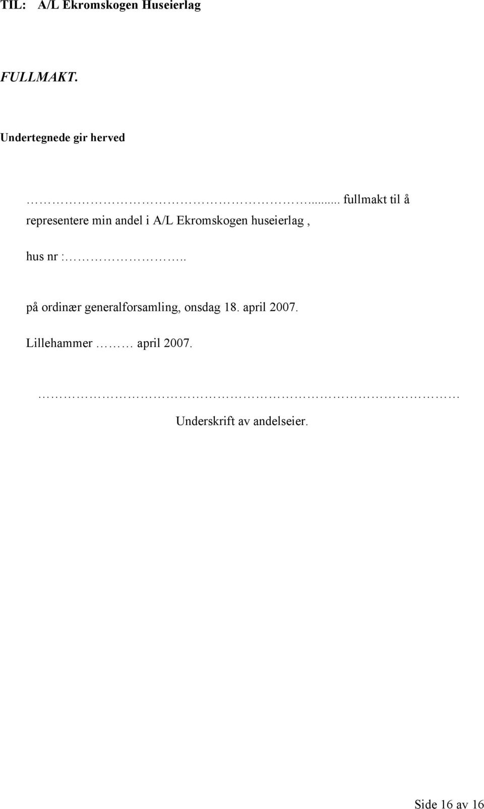 huseierlag, hus nr :.. på ordinær generalforsamling, onsdag 18.