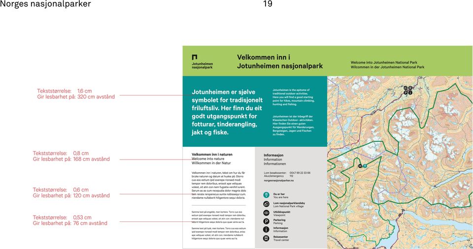 avstånd Tekststørrelse: 0,6 cm Gir lesbarhet på: 120 cm