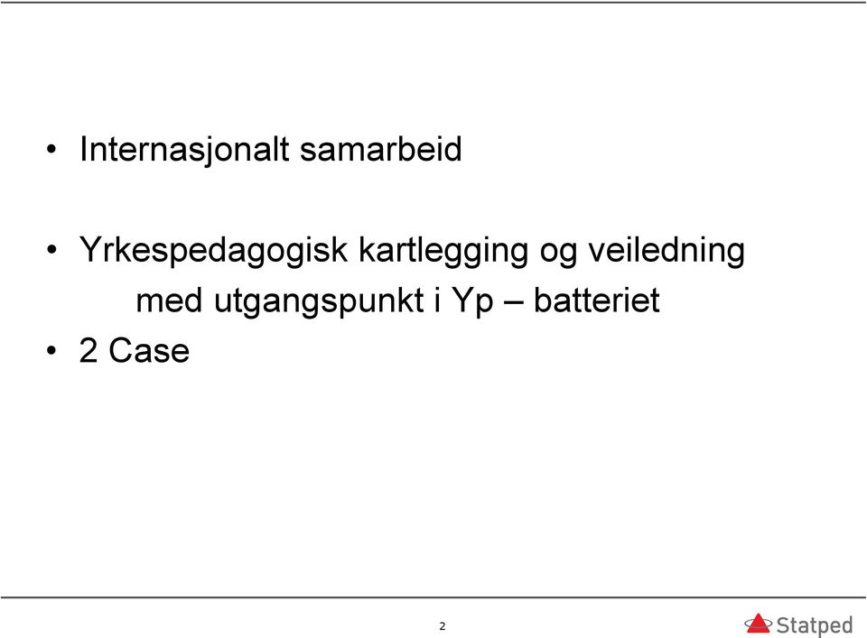 kartlegging og veiledning