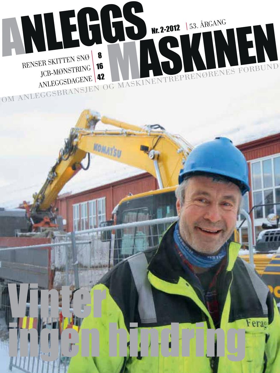 ÅRGANG MASKINEN OM ANLEGGSBRANSJEN OG