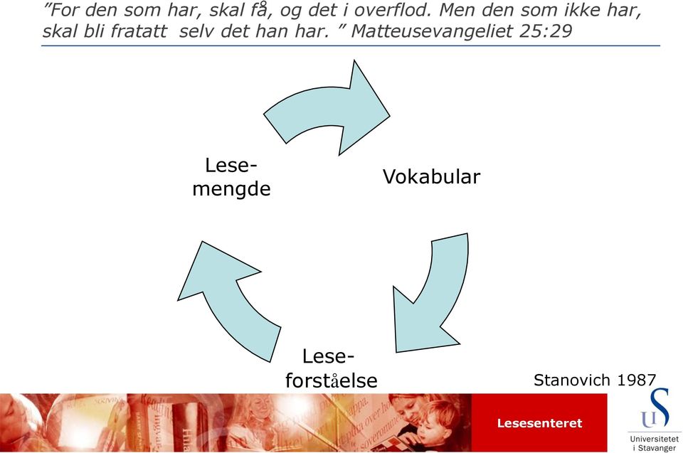 det han har.