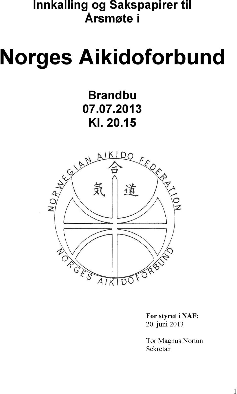 Brandbu 7.7.213 Kl. 2.