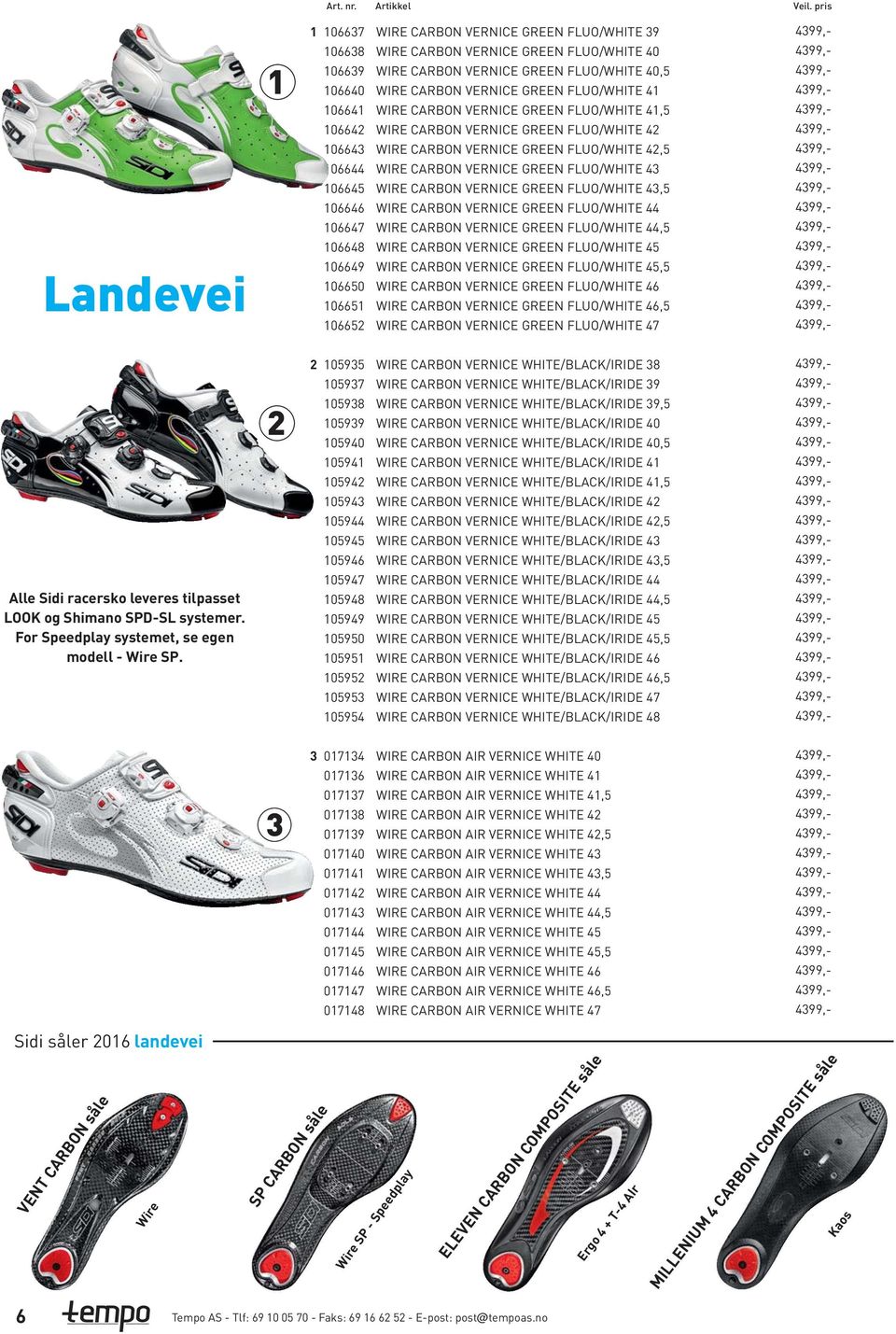 VERNICE GREEN FLUO/WHITE  VERNICE GREEN FLUO/WHITE Alle Sidi racersko leveres tilpasset LOOK og Shimano SPD-SL systemer. For Speedplay systemet, se egen modell - Wire SP.