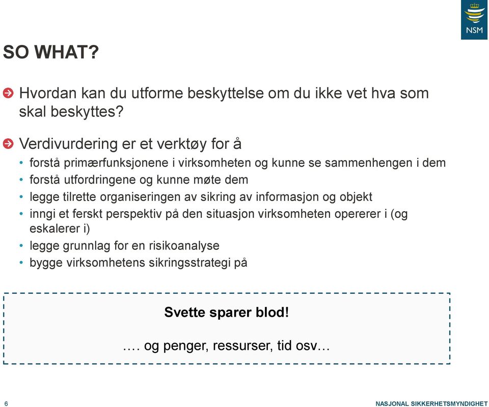 og kunne møte dem legge tilrette organiseringen av sikring av informasjon og objekt inngi et ferskt perspektiv på den