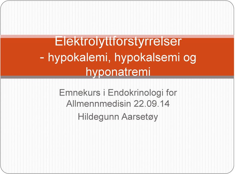 hyponatremi Emnekurs i