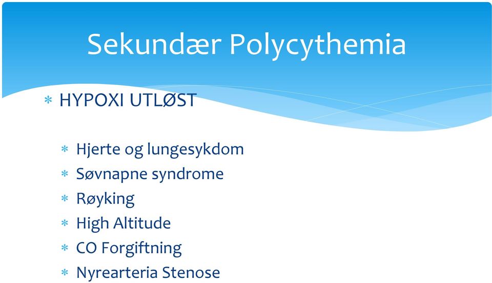 Søvnapne syndrome Røyking High