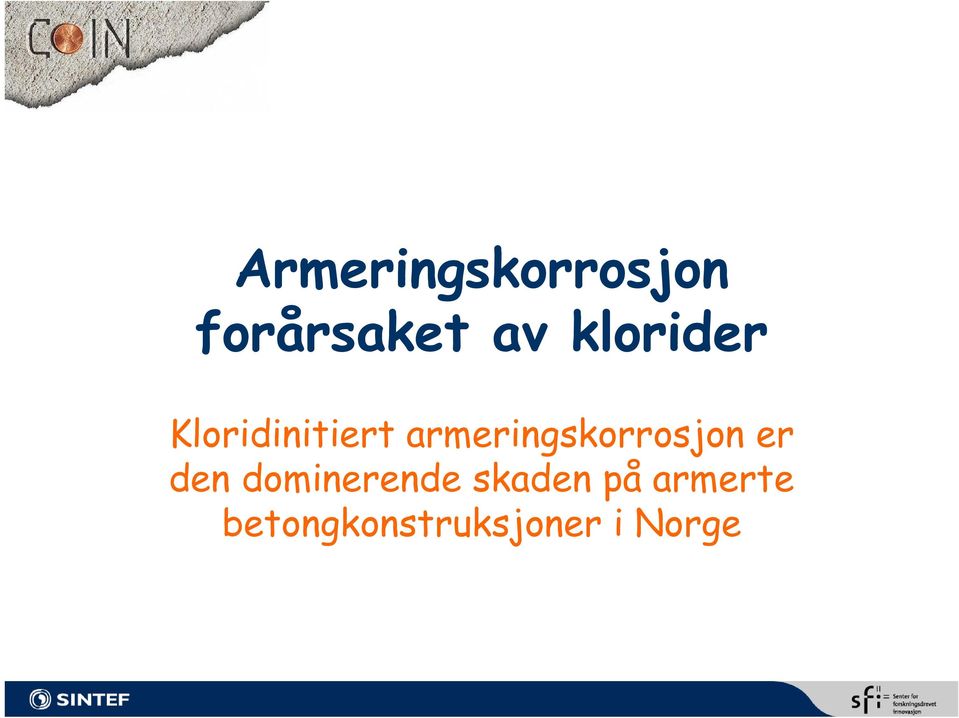 armeringskorrosjon er den