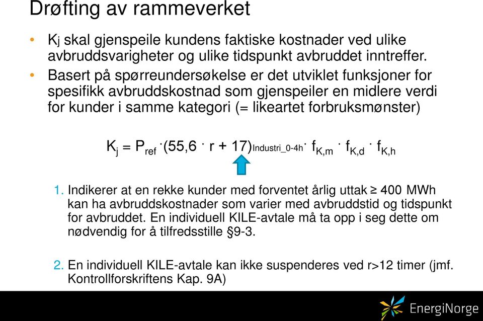 K j = P ref (55,6 r + 17)Industri_0-4h f K,m f K,d f K,h 1.