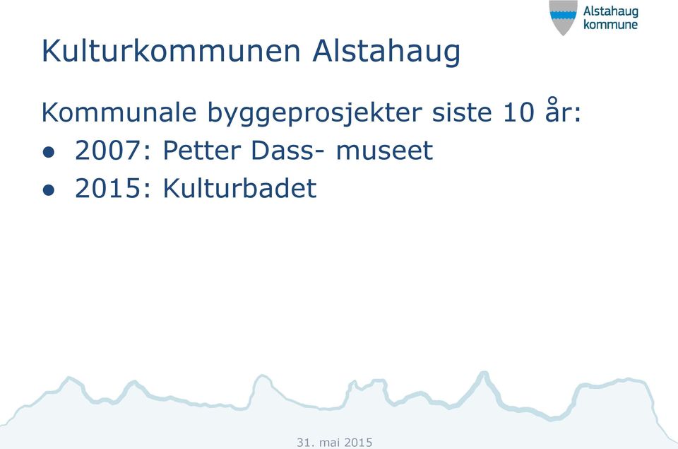 siste 10 år: 2007: Petter