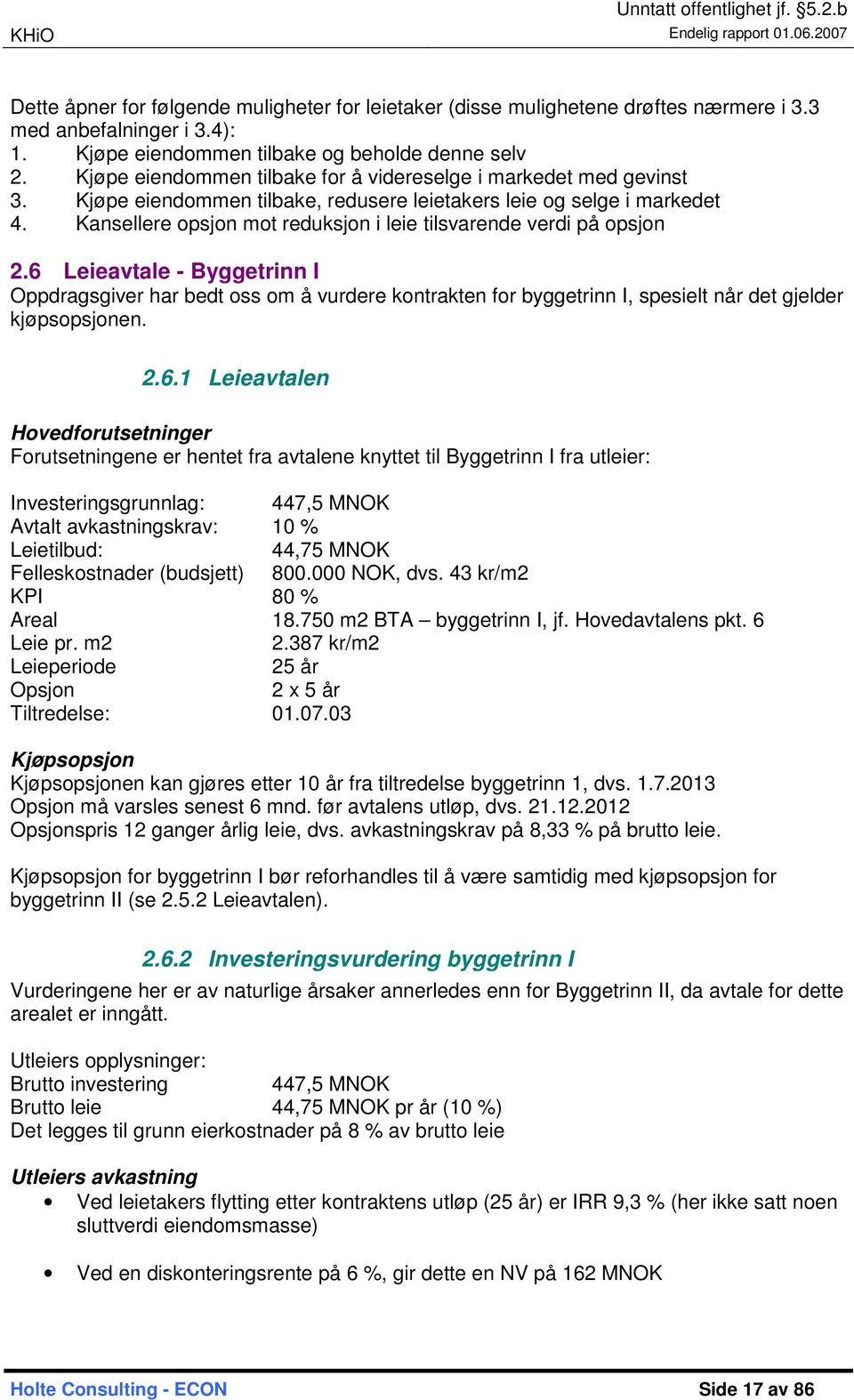 Kansellere opsjon mot reduksjon i leie tilsvarende verdi på opsjon 2.