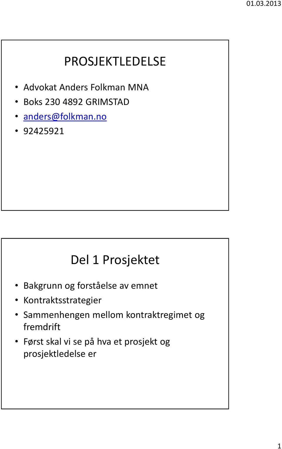 no 92425921 Del 1 Prosjektet Bakgrunn og forståelse av emnet