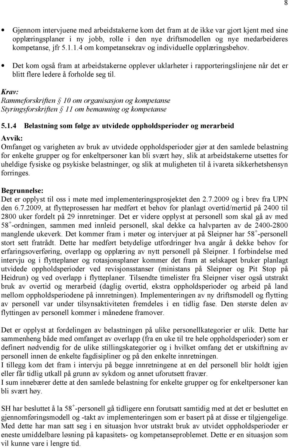 Krav: Rammeforskriften 10