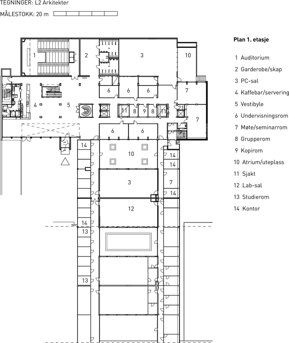 Kaffebar/servering 4 5 11 8 9 8 11 6 6 10 21 7 5 Vestibyle 6