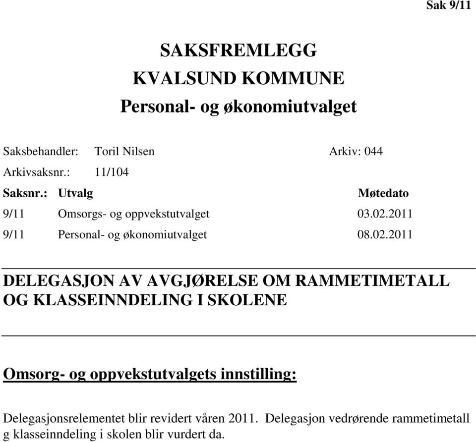 2011 9/11 Personal- og økonomiutvalget 08.02.