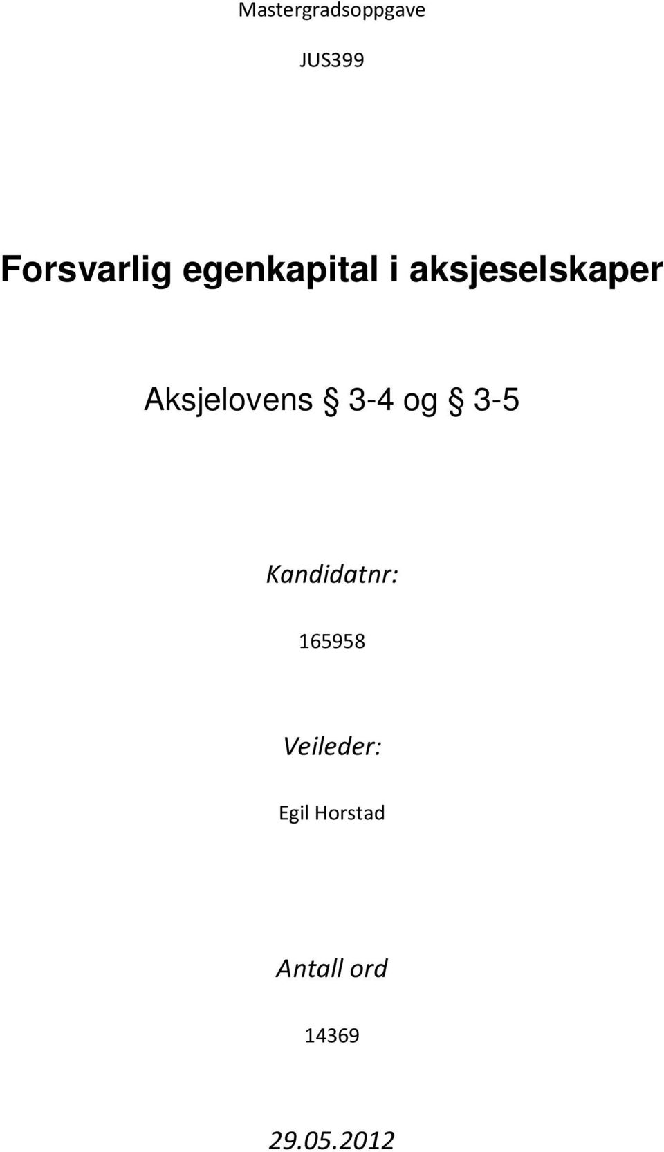 Aksjelovens 3-4 og 3-5 Kandidatnr: