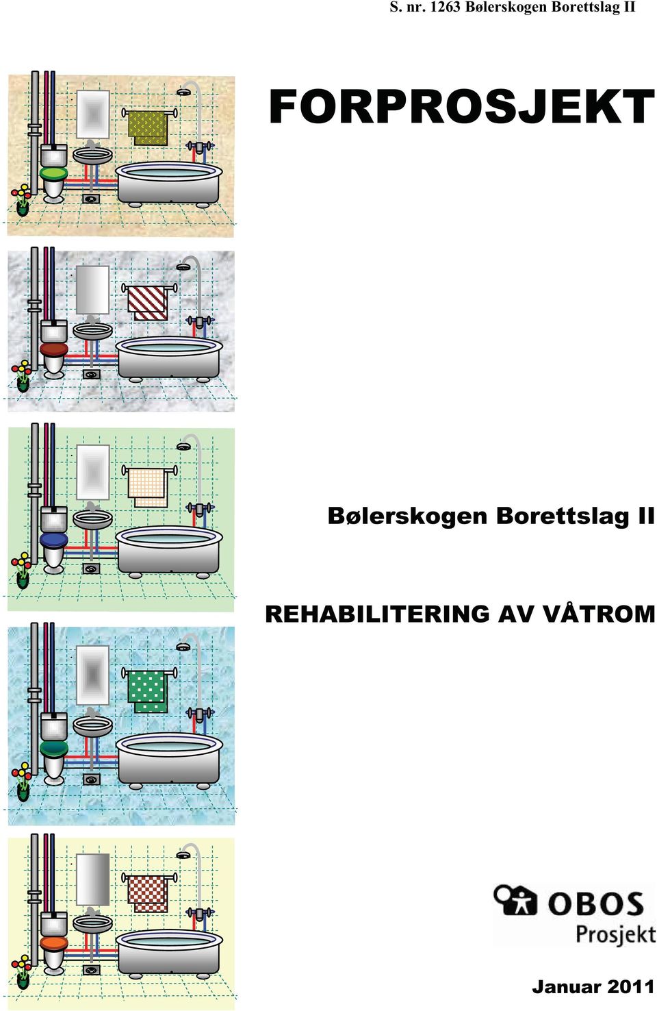 II FORPROSJEKT Bølerskogen