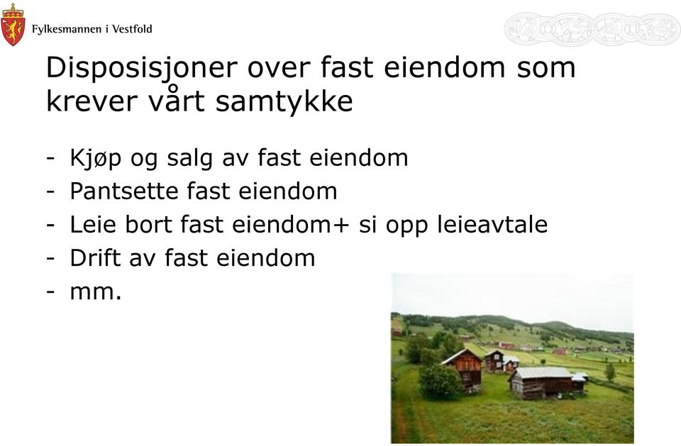 Pantsette fast eiendom - Leie bort fast