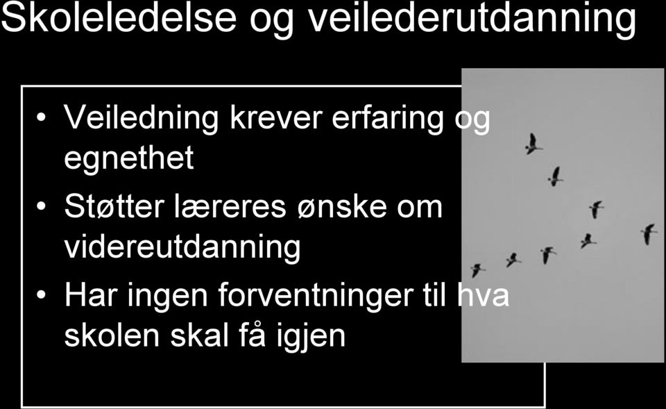 Støtter læreres ønske om videreutdanning