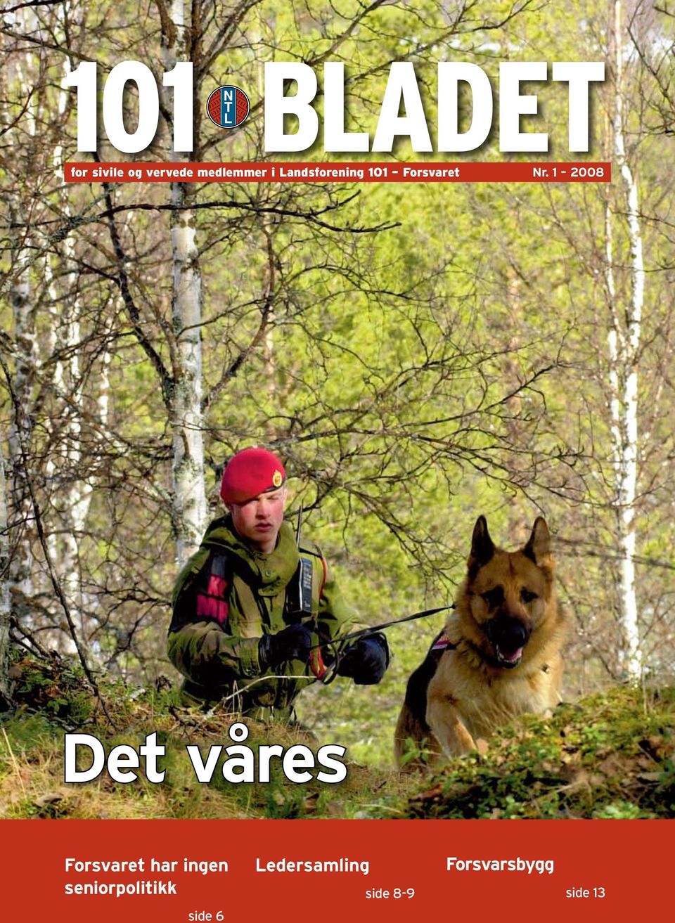 1 2008 Det våres Forsvaret har ingen