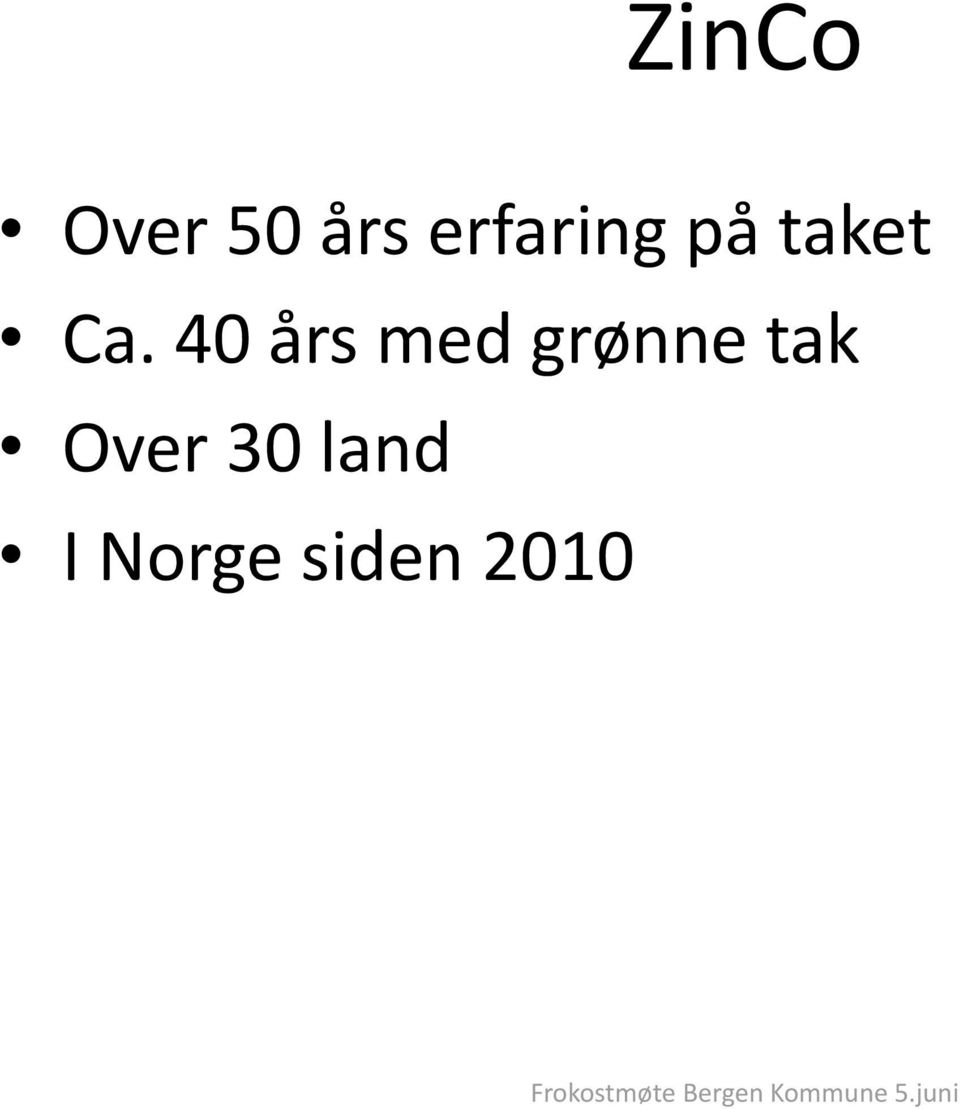 40 års med grønne tak