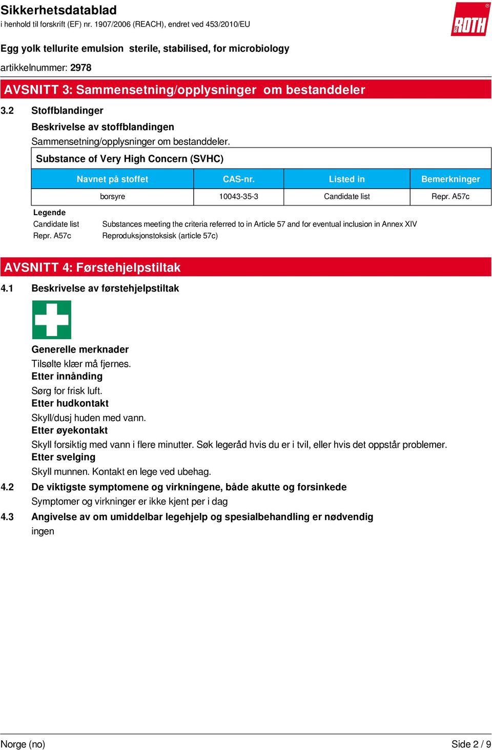 A57c Legende Candidate list Substances meeting the criteria referred to in Article 57 and for eventual inclusion in Annex XIV Repr.