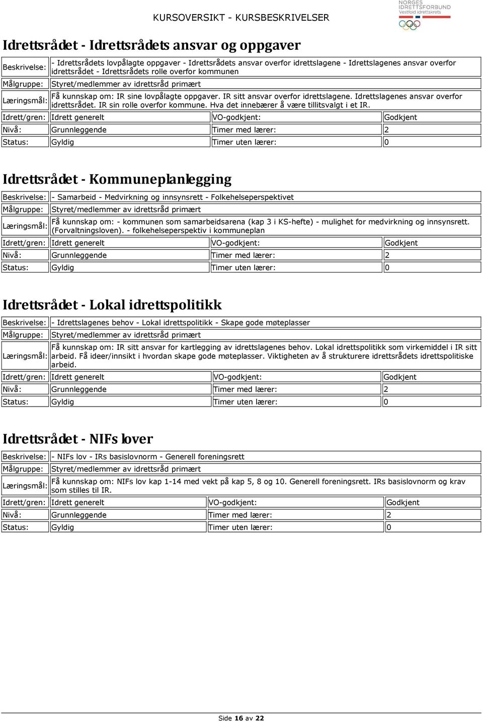 IR sin rolle overfor kommune. Hva det innebærer å være tillitsvalgt i et IR.