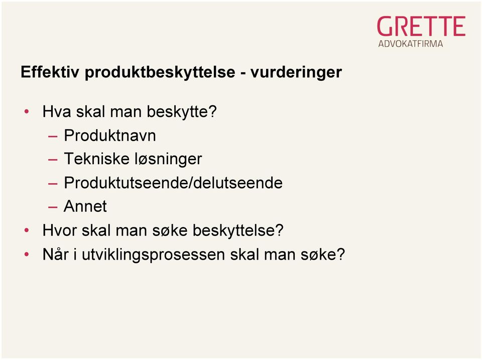 Produktnavn Tekniske løsninger