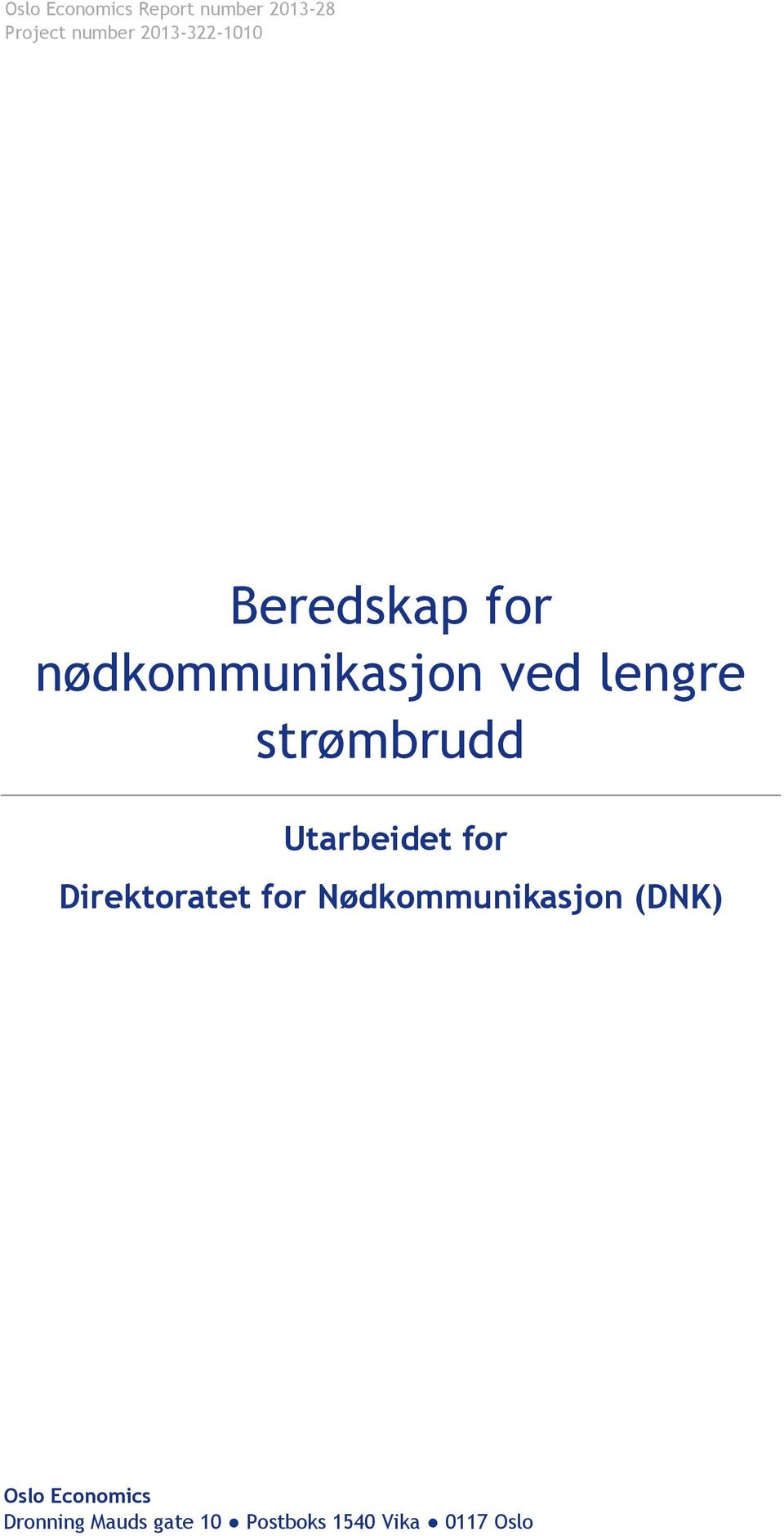 strømbrudd Utarbeidet for Direktoratet for Nødkommunikasjon