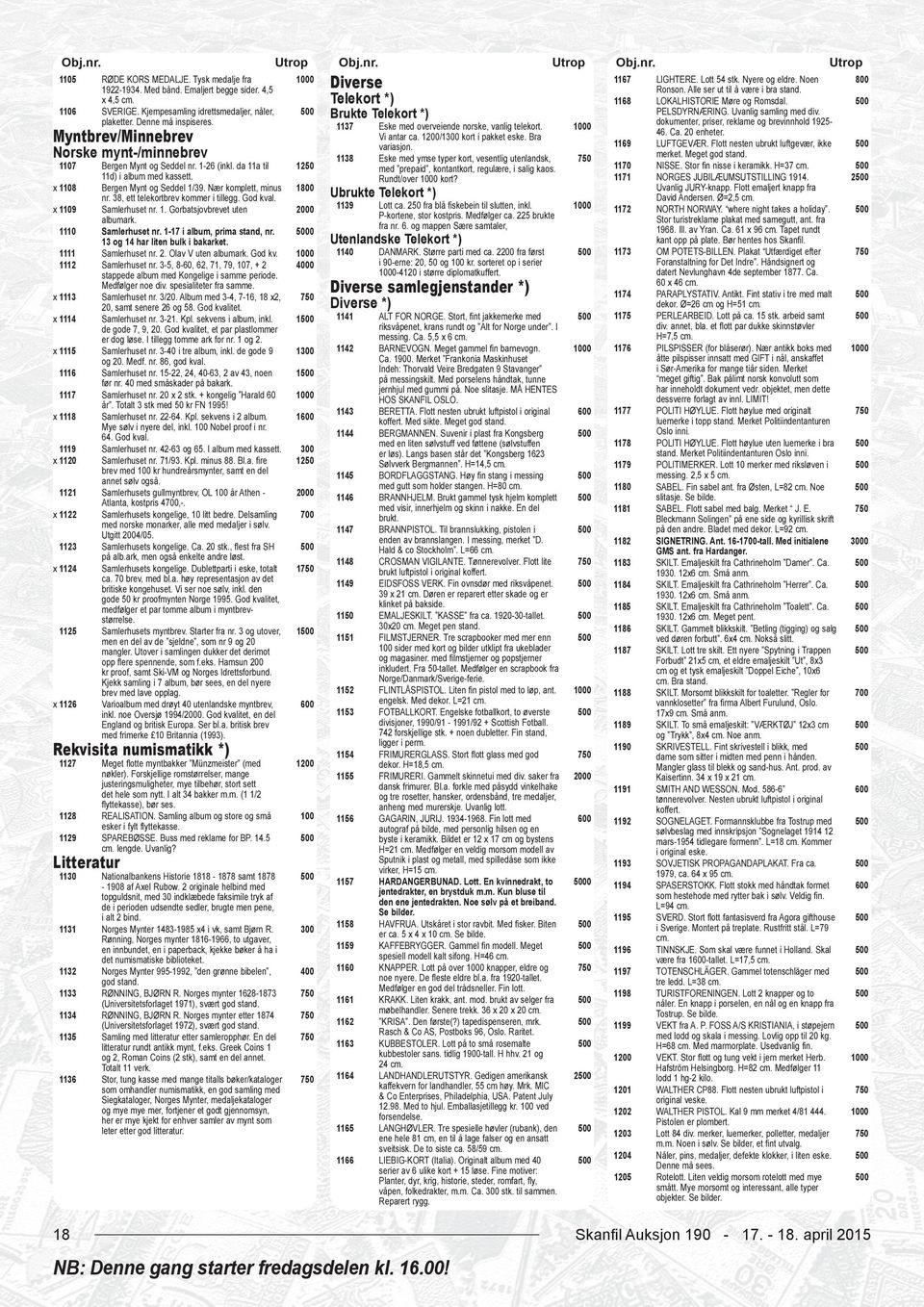 1137 Eske med overveiende norske, vanlig telekort. dokumenter, priser, reklame og brevinnhold 1925- Myntbrev/Minnebrev Vi antar ca. 1/1 kort i pakket eske. a 46. Ca. 20 enheter. variasjon.