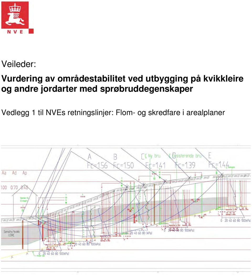 med sprøbruddegenskaper Vedlegg 1 til NVEs