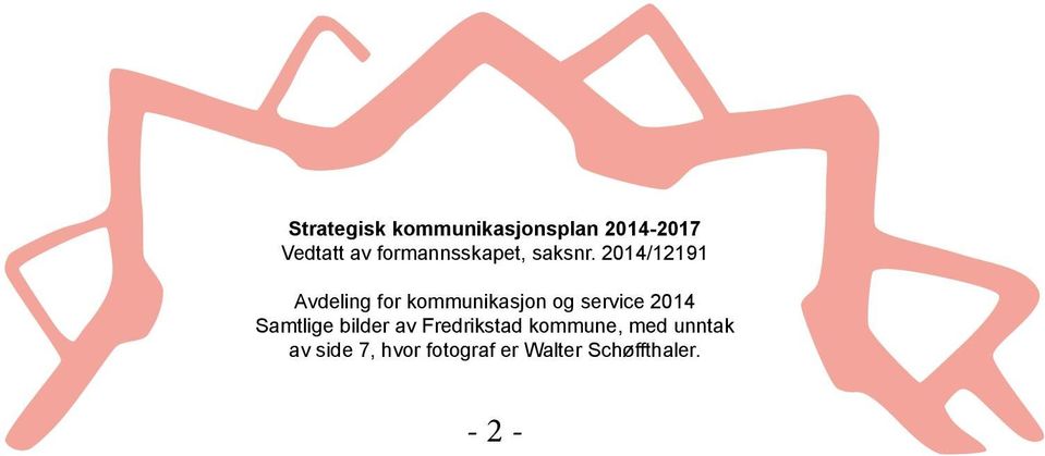 2014/12191 Avdeling for kommunikasjon og service 2014