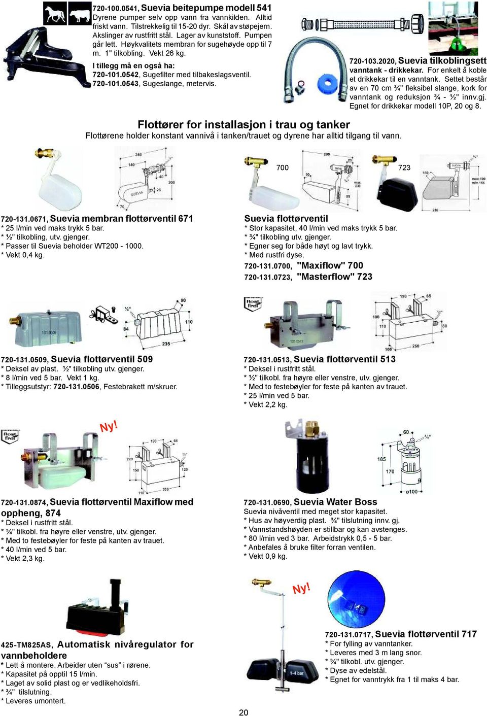 Flottører for installasjon i trau og tanker Flottørene holder konstant vannivå i tanken/trauet og dyrene har alltid tilgang til vann. 720-103.2020, Suevia tilkoblingsett vanntank - drikkekar.