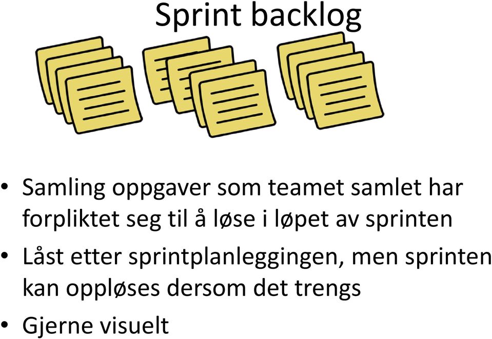 sprinten Låst etter sprintplanleggingen, men